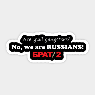 Brat 2 | Брат 2 (Gangsters) White Sticker